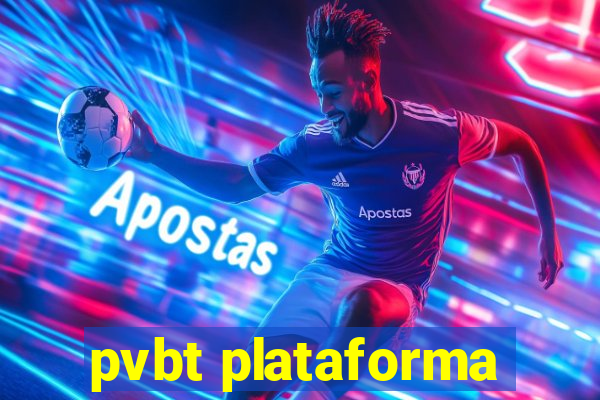 pvbt plataforma